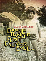 Bangır Bangır Ferdi Çalıyor Evde