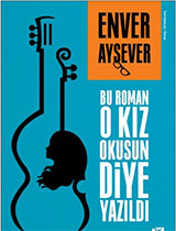 Bu Roman O Kız Okusun Diye Yazıldı