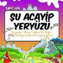 Şu Acayip Yeryüzü