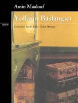 Yolların Başlangıcı